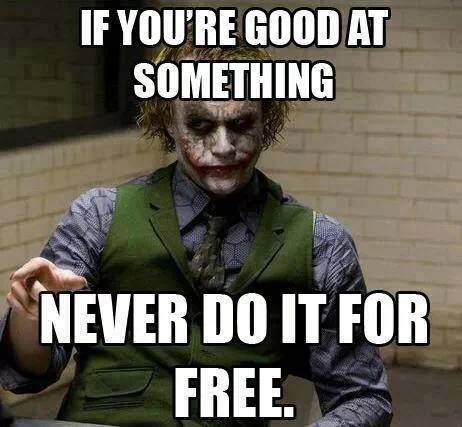 if_you_are_good_at_something_never_do_it_for_free