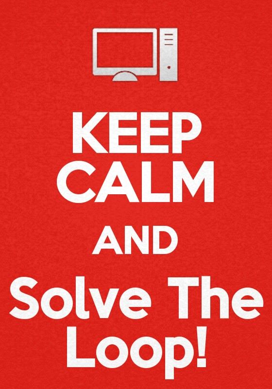 keep_calm_and_solve_the_loop