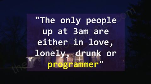 the_only_people_up_at_3am_are_either_in_love