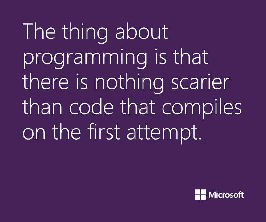 the_thing_about_programming_is_that_there_is_nothing_scarier