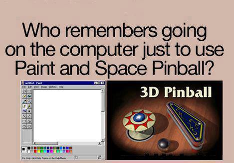 who_remembers_going_on_the_computer_just_to_use_paint_and_space_pinball