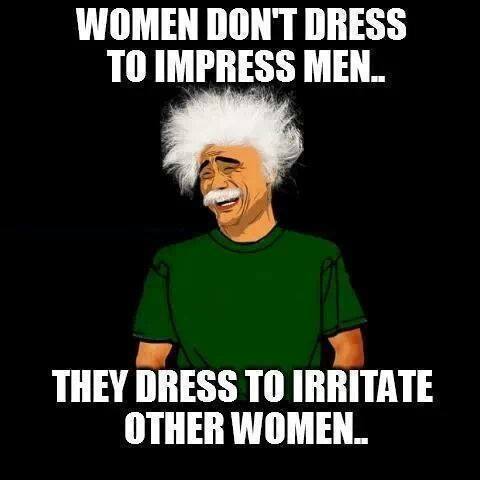 women_do_not_dress_to_impress_men